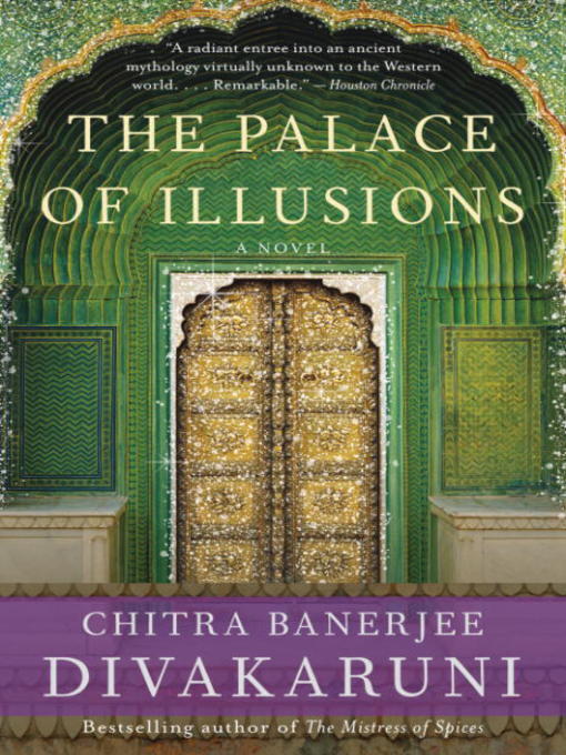 Title details for The Palace of Illusions by Chitra Banerjee Divakaruni - Available